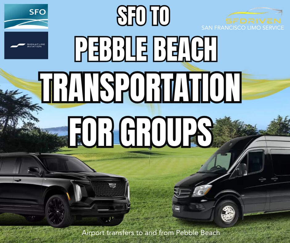 Luxury SUV and van offering group transportation from SFO to Pebble Beach golf resorts