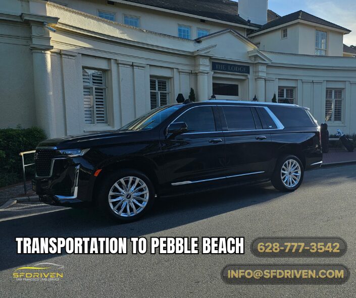 Luxury car service to Pebble Beach with private chauffeur and premium SUV