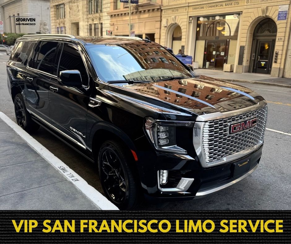 VIP San Francisco limo service with GMC Yukon luxury SUV chauffeur transportation